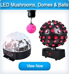 LED Mushrooms Domes & Disco Balls