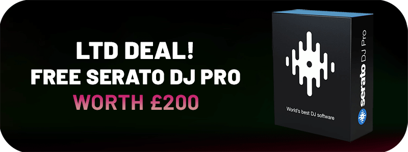 receive free Serato DJ Pro software (worth over £200)